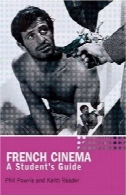 سینمای فرانسه : راهنمای دانش آموزFrench Cinema: A Student's Guide