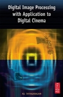 پردازش تصویر دیجیتال با نرم افزار به سینمای دیجیتالDigital Image Processing with Application to Digital Cinema