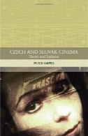 چک و اسلواکی سینما : تم و سنت ( سنت در سینمای جهان )Czech and Slovak Cinema: Theme and Tradition (Traditions in World Cinema)