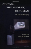 سینما ، فلسفه، برگمن : در فیلم و فلسفهCinema, Philosophy, Bergman: On Film as Philosophy