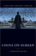 چین در صفحه نمایش: سینما و ملت ( فیلم و فرهنگ سری )China on Screen: Cinema and Nation (Film and Culture Series)