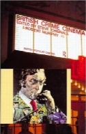 سینما جرم بریتانیا (انگلیس محبوب سینما)British Crime Cinema (British Popular Cinema)
