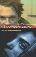 سینمای لهجه : Exilic و آوارگی فیلمسازیAn Accented Cinema : Exilic and Diasporic Filmmaking