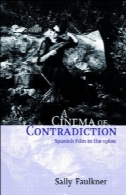 سینما تناقض: فیلم های اسپانیایی در دهه 1960A Cinema of Contradiction: Spanish Film in the 1960s