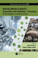 Biosurfactants: تولید و بهره برداری - فرآیندها، فن آوری، و اقتصادBiosurfactants: Production and Utilization - Processes, Technologies, and Economics