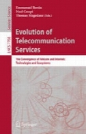 تکامل خدمات مخابراتی : همگرایی مخابرات و اینترنت : فن آوری و اکوسیستمEvolution of Telecommunication Services: The Convergence of Telecom and Internet: Technologies and Ecosystems