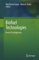 سوخت های زیستی فن آوری : تحولات اخیرBiofuel Technologies: Recent Developments