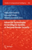 فن آوری های پیشرفته برای سیستم های هوشمند امنیت ملی مرزیAdvanced Technologies for Intelligent Systems of National Border Security