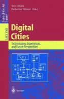 شهر دیجیتال: فن آوری، تجارب و چشم انداز آیندهDigital Cities: Technologies, Experiences, and Future Perspectives