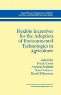 مشوق های انعطاف پذیر برای پذیرش فناوریهای محیط زیست در کشاورزیFlexible Incentives for the Adoption of Environmental Technologies in Agriculture