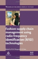 مدیریت زنجیره تامین با استفاده از مد های شناسایی فرکانس رادیویی (RFID) فن آوریFashion supply chain management using radio frequency identification (RFID) technologies