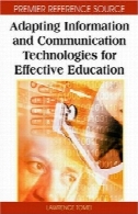 تطبیق فناوری اطلاعات و ارتباطات آموزش و پرورش موثرAdapting Information and Communication Technologies for Effective Education