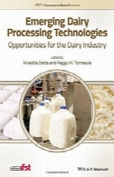 حال ظهور فن آوری های لبنی پردازش: فرصت برای صنایع لبنیEmerging Dairy Processing Technologies: Opportunities for the Dairy Industry