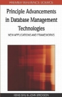 اصل پیشرفت در فن آوری مدیریت پایگاه داده: نرم افزار جدید و قاب ( پیشرفت در پایگاه تحقیقات (ADR) مجموعه کتاب)Principle Advancements in Database Management Technologies: New Applications and Frameworks (Advances in Database Research (Adr) Book Series)