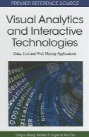 تجزیه و تحلیل ترافیک بصری و تعاملی فن آوری: داده، متن و برنامه های وب معدن ( برتر منبع مرجع )Visual Analytics and Interactive Technologies: Data, Text and Web Mining Applications (Premier Reference Source)