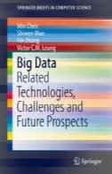 بزرگ داده: فن آوری های مرتبط، چالش ها و چشم انداز آیندهBig Data: Related Technologies, Challenges and Future Prospects