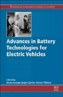 پیشرفت در فن آوری باتری برای وسایل نقلیه الکتریکیAdvances in Battery Technologies for Electric Vehicles