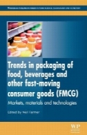 موضوعات داغ در بسته بندی مواد غذایی، نوشابه و دیگر کالاهای مصرفی سرعت در حال حرکت (FMCG): بازار، مواد و فن آوریTrends in packaging of food, beverages and other fast-moving consumer goods (FMCG): Markets, materials and technologies