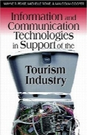 فناوری اطلاعات و ارتباطات در حمایت از صنعت گردشگریInformation and Communication Technologies in Support of the Tourism Industry