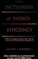 واژه نامه از فن آوری های بهره وری انرژیDictionary Of Energy Efficiency Technologies