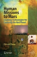 ماموریت انسان به مریخ: فعال کردن فن آوری برای کاوش در سیاره سرخ (2007) (EN) (520s)Human Missions to Mars: Enabling Technologies for Exploring the Red Planet (2007)(en)(520s)