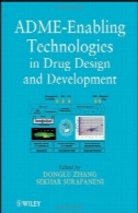 فن آوری ADME را قادر می سازد در طراحی و توسعه مواد مخدرADME-Enabling Technologies in Drug Design and Development