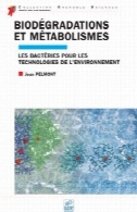 تجزیه بیولوژیکی و متابولیسم : باکتری برای فناوری های زیست محیطیBiodégradations et métabolismes : Les bactéries pour les technologies de l'environnement