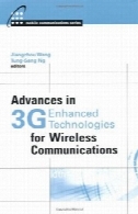 پیشرفت در 3G فن آوری های پیشرفته برای ارتباطات بی سیمAdvances in 3G Enhanced Technologies for Wireless Communications