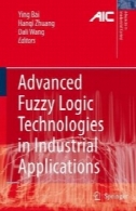 فن آوری های پیشرفته منطق فازی در کاربردهای صنعتیAdvanced Fuzzy Logic Technologies in Industrial Applications