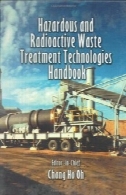 خطرناک و رادیواکتیو فاضلاب فن آوری کتاب (کتاب سری مهندسی مکانیک)Hazardous and Radioactive Waste Treatment Technologies Handbook (Handbook Series for Mechanical Engineering)