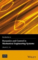 مقدمه ای بر دینامیک و کنترل در سیستم های مهندسی مکانیکIntroduction to Dynamics and Control in Mechanical Engineering Systems