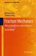 مکانیک شکست با مقدمه ای Micromechanics (مهندسی مکانیک)Fracture Mechanics With an Introduction to Micromechanics (Mechanical Engineering)