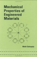 خواص مکانیکی مواد مهندسی (مهندسی مکانیک (کاسه نمد و پکینگ))Mechanical Properties of Engineered Materials (Mechanical Engineering (Marcell Dekker))