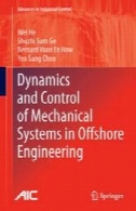 دینامیک و کنترل سیستم های مکانیکی در مهندسی سازه های دریاییDynamics and Control of Mechanical Systems in Offshore Engineering