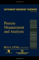 کتاب ابزار دقیق مهندسین، جلد 1، چاپ چهارم: اندازه گیری فرآیند و تجزیه و تحلیلInstrument Engineers' Handbook, Volume 1, Fourth Edition: Process Measurement and Analysis