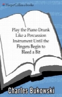 بازی پیانو مست مانند یک ساز کوبه ای تا زمانی که انگشتان شروع به خونریزی بیتPlay the Piano Drunk Like a Percussion Instrument until the Fingers Begin to Bleed a Bit