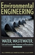 مهندسی محیط زیست. آب، فاضلاب ، خاک، آب های زیرزمینی و درمان و اصلاحEnvironmental engineering. Water, wastewater, soil, and groundwater treatment and remediation