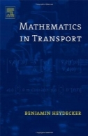 ریاضیات در حمل و نقل: مجموعه مقالات انتخاب شده از 4 کنفرانس بین المللی IMA در ریاضیات در حمل و نقل به افتخار ریچارد ALLSOPMathematics in Transport: Selected Proceedings of the 4th IMA International Conference on Mathematics in Transport In honour of Richard Allsop