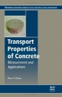 خواص حمل و نقل بتن. اندازه گیری و برنامه های کاربردیTransport Properties of Concrete. Measurements and Applications