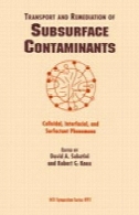 حمل و نقل و بازسازی زیرسطحی آلاینده. کلوئیدی، سطحی و سورفاکتانت پدیدهTransport and Remediation of Subsurface Contaminants. Colloidal, Interfacial, and Surfactant Phenomena