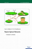 شبکه های نوری منفعل - مفاهیم حمل و نقلPassive Optical Networks - Transport concepts