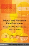میکرو و نانو مکانیک سیالات: حمل و نقل در میکروسیالی دستگاهMicro- and Nanoscale Fluid Mechanics: Transport in Microfluidic Devices
