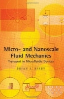 میکرو و نانو مکانیک سیالات: حمل و نقل در میکروسیالی دستگاهMicro- and Nanoscale Fluid Mechanics: Transport in Microfluidic Devices