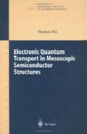حمل و نقل کوانتومی الکترونیکی در مزوسکوپیک سازه های نیمه هادیElectronic Quantum Transport in Mesoscopic Semiconductor Structures
