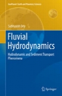 رودخانه هیدرودینامیک : هیدرو و رسوب پدیدهFluvial Hydrodynamics: Hydrodynamic and Sediment Transport Phenomena