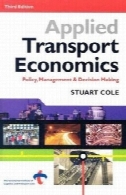 اقتصاد حمل و نقل کاربردی: سیاست، مدیریت و آمپر؛ تصمیم سازیApplied transport economics: policy, management & decision making