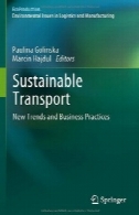 حمل و نقل پایدار: روند جدید و شیوه های کسب و کارSustainable Transport: New Trends and Business Practices