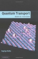 کوانتومی حمل و نقل: اتم به اتم ترانزیستورQuantum Transport: Atom to Transistor