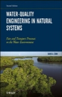 آب کیفیت مهندسی سیستم های طبیعی: سرنوشت و حمل و نقل فرآیندها در آب محیط زیستWater-Quality Engineering in Natural Systems: Fate and Transport Processes in the Water Environment