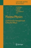 فیزیک پلاسما: حبس، حمل و نقل و اثرات جمعیPlasma Physics: Confinement, Transport and Collective Effects